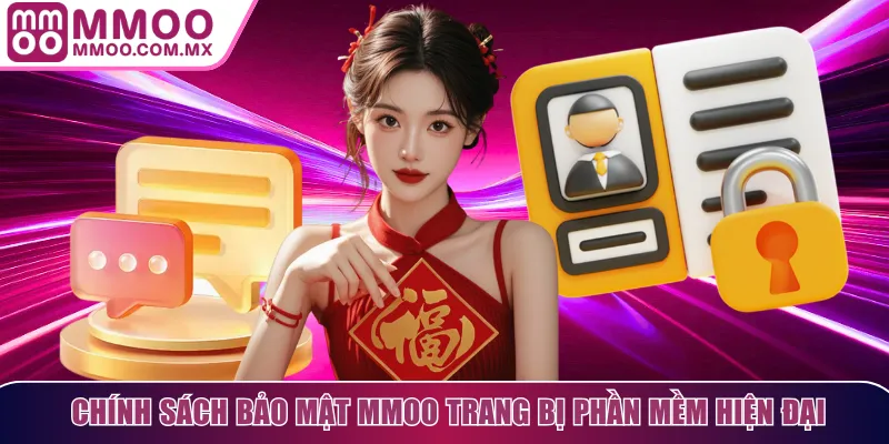 Chính sách bảo mật MMOO trang bị phần mềm lưu trữ hiện đại