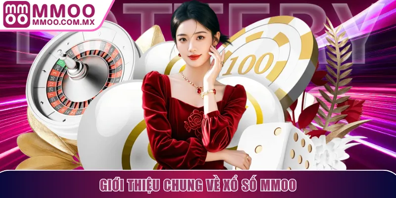 Giới thiệu chung về xổ số MMOO
