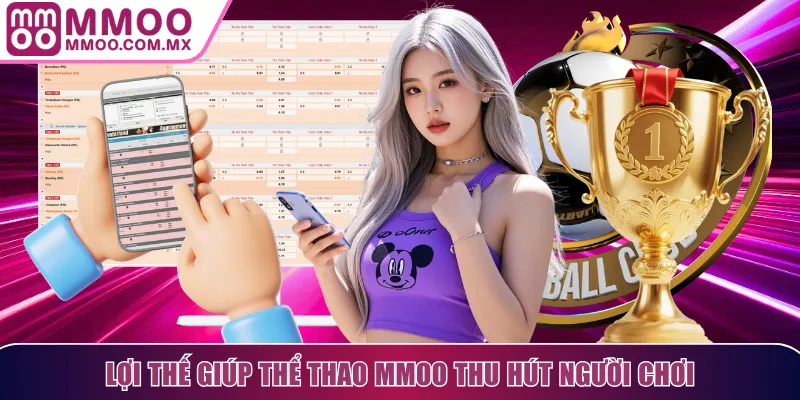 Lợi thế giúp thể thao MMOO thu hút người chơi